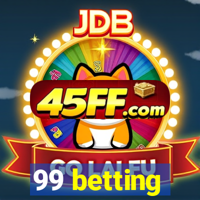 99 betting